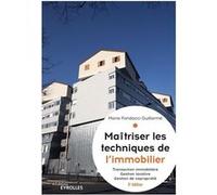 Maîtriser les techniques de l'immobilier, 5° édition actualisée Marie Fondacci-Guillarme (Auteur)