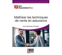 Maîtriser les techniques de vente en assurance - Anne-Véronique Herrewyn - Argus De L'assurance - broché - Guide