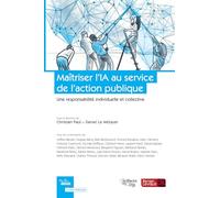 Maîtriser l'IA au service de l'action publique: Une responsabilité individuelle et collective