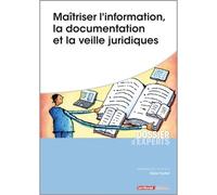 Maîtriser l'information, la documentation et la veille juridiques - Didier Frochot - Territorial - broché - Etude