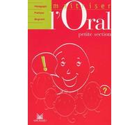 Maîtriser l'oral TPS, PS: Collection Pédagogie Pratique Magnard