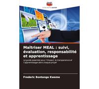 Maîtriser MEAL: suivi, évaluation, responsabilité et apprentissage