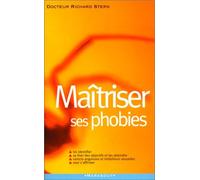 Maîtriser ses phobies