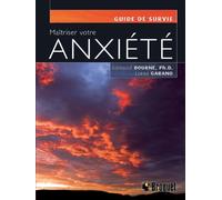 Maîtriser votre anxiété