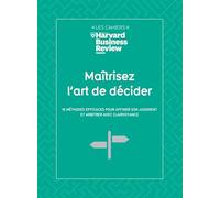 Maitrisez L'Art de décider