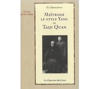 Maitrisez le style yang de taiji quan Fu Zhongwen (Auteur), José Carmona (Traduction)