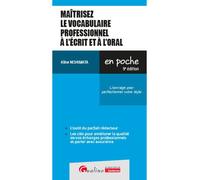Maîtrisez le vocabulaire professionnel à l'écrit et à l'oral Améliorez votre communication professionnelle !Tout pour s'exprimer correctement à l'écrit et à l'oral - Aline Nishimata - Gualino Eds - br