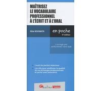 Maîtrisez Le Vocabulaire Professionnel À L'écrit Et À L'oral - L'ouvrage Pour Perfectionner Votre Style