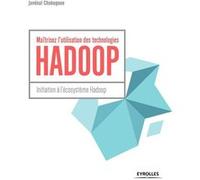 Maîtrisez L'utilisation Des Technologies Hadoop - Initiation À L'écosystème Hadoop
