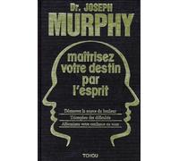 Maîtrisez votre destin par l'esprit