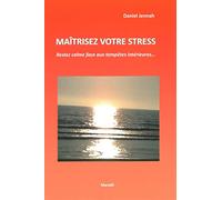 Maîtrisez votre stress