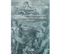 Maíz, C: Constelaciones Unamunianas : Enlaces Entre España Y