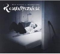 Maja Kleszcz & incarNations : Romantisme