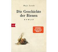 Maja Lunde Ursel Alle Die Geschichte der Bienen: Roman (Klimaquartett, B (Poche)
