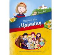 Maja und der Maientag: Ein Kinderbuch zum Maientag in Vaihingen an der Enz