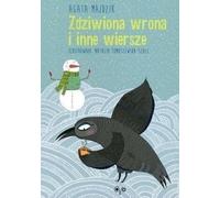 Majdzik, A : Le corbeau surpris et autres poèmes