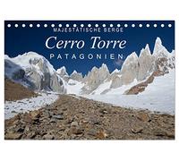 Majestätische Berge Cerro Torre Patagonien (Tischkalender 2026 DIN A5 quer), CALVENDO Monatskalender: Einzigartige Bilder vom Cerro Torre