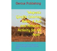 "Majestic Giraffe Coloring Book: A Fun and Relaxing Activity for All Ages": "Discover the Grace and Beauty of Giraffes Through Creative Coloring Pages"