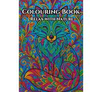Majestic Nature: Adult Colouring Book For Stress Relief: Relax And Say Goodbye To Stress With The Beauty Of Nature