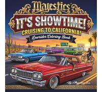 Majestics It's Showtime! Cruising to California! Lowrider Coloring Book