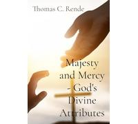 Majesty and Mercy - God's Divine Attributes