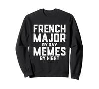 Majeur français par Jour Memes by Night Étudiant francophone Sweatshirt