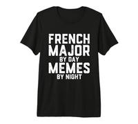 Majeur français par Jour Memes by Night Étudiant francophone T-Shirt Haut de Gamme