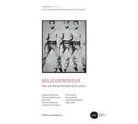 Majeur/Mineur: Vers une hiérarchisation de la culture