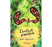 Majewski, Marc - L'enfant papillon