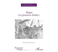 Majon La promesse d’adieu - Ludmilla Podkosova - L'harmattan - broché - Poésie