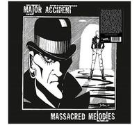 Major Accident - Massacred Melodies