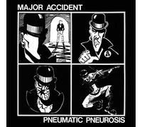Major Accident - Pneumatic Pneurosis