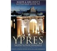Major and Mrs.Holts Battlefield Guide to Ypres Salient by Valmai Holt Tonie Holt, Valmai Holt (Auteur)