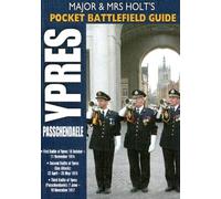 Major And Mrs Holt's Pocket Battlefield Guide To Ypres And Passchendaele