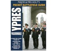 Major And Mrs Holt's Pocket Battlefield Guide To Ypres And Passchendaele