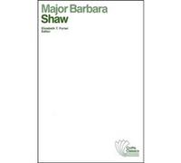 Major Barbara by George Bernard Shaw Bernard Shaw, Elizabeth T. Forter (Auteur)
