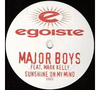 Major Boys & Mark Kelly - Sunshine On My Mind [Vinyl Single 12'']