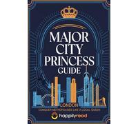 Major City Princess Guide: Conquer Metropolises Like a Local Queen