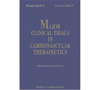 Major Clinical Trials In Cardiovascular Therapeutics