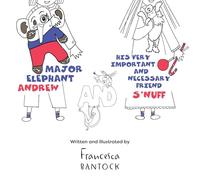 Major Elephant Andrew: and his very important and necessary friend S’nuff