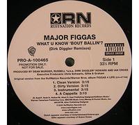 Major Figgas - What You Know 'Bout Ballin'? [Vinyl Single 12'']