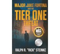 Major Jake Fortina and the Tier One Threat