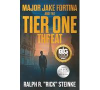 Major Jake Fortina and the Tier One Threat
