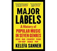 Major Labels: A History of Popular Music in Seven Genres