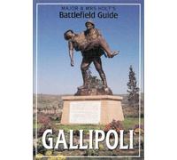 Major Mrs Holts Gallipoli Battlefield Guide to Gallipoli by Valmai Holt Tonie, Valmai Holt (Auteur)