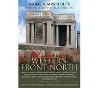 Major & Mrs Holt's Concise Illustrated Battlefield Guide - The Western Front - North (Major and Mrs Holt's Battlefield Guides) - [Version Originale] Inconnu (Auteur)