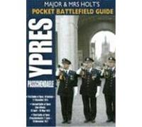 Major & Mrs Holt's Pocket Battlefield Guide to Ypres & Passchendaele Holt, Tonie, Holt, Valmai (Auteur)