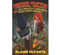 Major Muffin, Imperial Marine, vs. the Curvaceous Commandos from Contra-Chronos