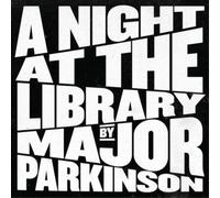 Major Parkinson – A Night at the Library – Vinyle noir limité (Import)