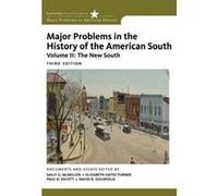 Major Problems in the History of the American South: v. 2 (Major Problems in American History) Goldfield, David (Auteur)